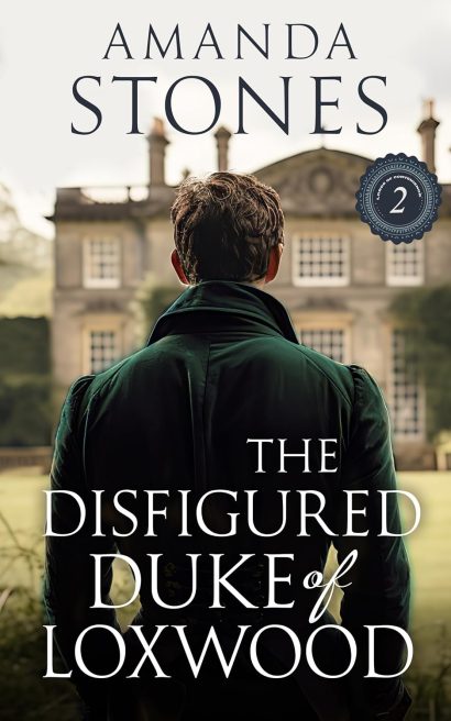 The Disfigured Duke of Loxwood: A Historical Regency Romance Novel (Lords of Convenience Book 2)