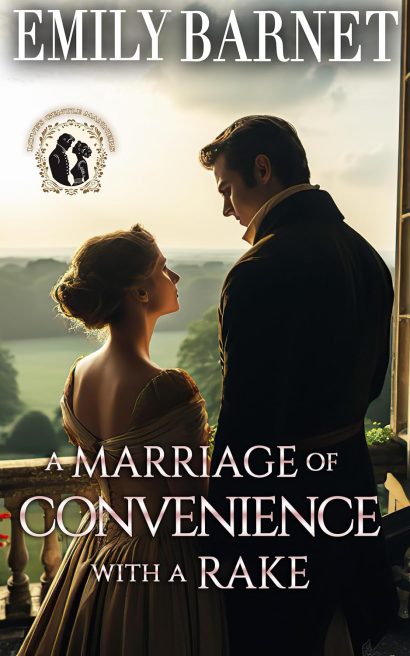 A Marriage of Convenience with a Rake: A Historical Regency Romance Novel (Love’s Gentle Manners Book 2)
