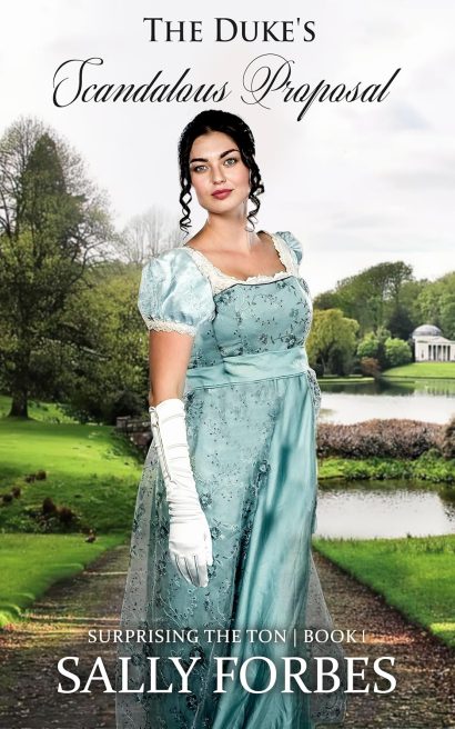 The Duke's Scandalous Proposal: A Historical Regency Romance Novel (Surprising The Ton Book 1)