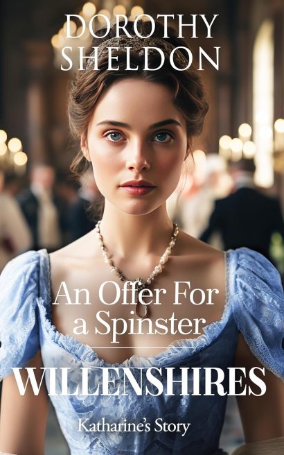 An Offer for a Spinster: A Historical Regency Romance Novel (Willenshires Book 1)