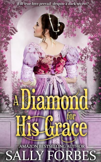 A Diamond for His Grace: A Clean & Sweet Regency Historical Romance Book (Falling for Dashing Dukes 4)