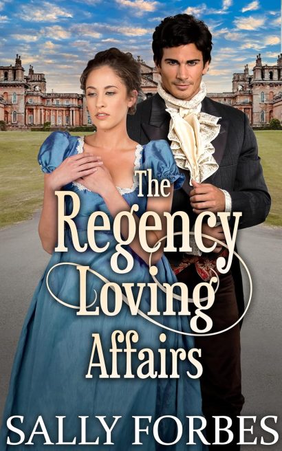 The Regency Loving Affairs: A Clean & Sweet Regency Historical Romance Book Collection (Regency Scandalous Romances 10)