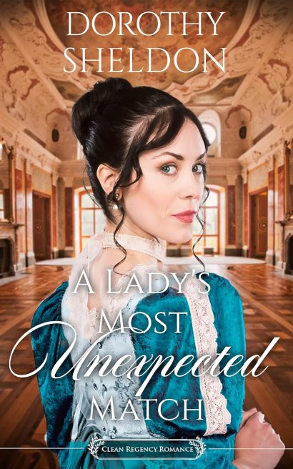 A Lady's Most Unexpected Match: A Historical Regency Romance Novel (Perfect Matches in a Great Civility Book 8)