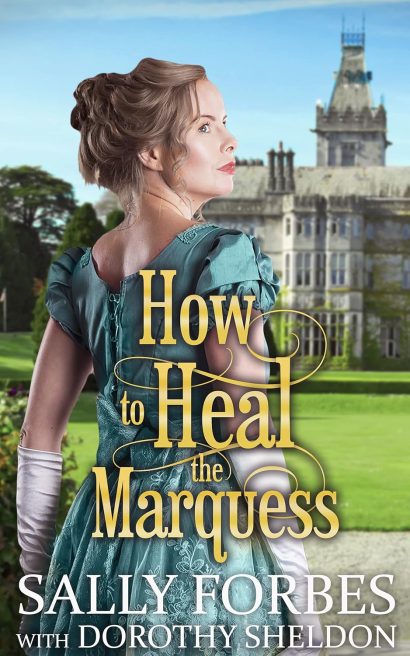 How to Heal the Marquess : A Clean & Sweet Regency Historical Romance Book (Perfect Matches in a Great Civility 3)