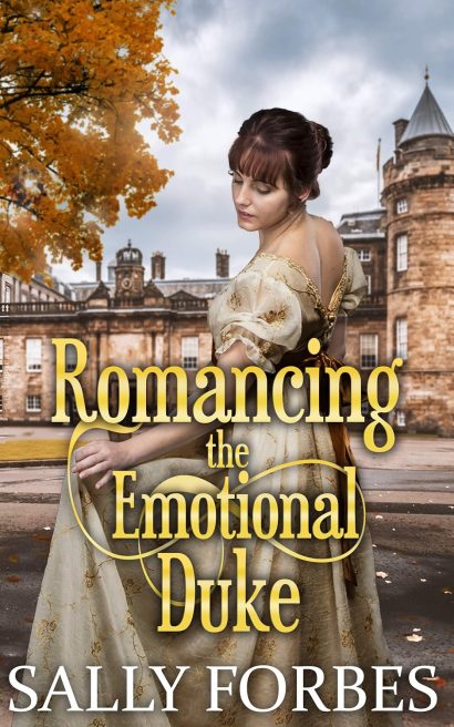 Romancing the Emotional Duke: A Historical Regency Romance Book (Falling for Dashing Dukes 2)