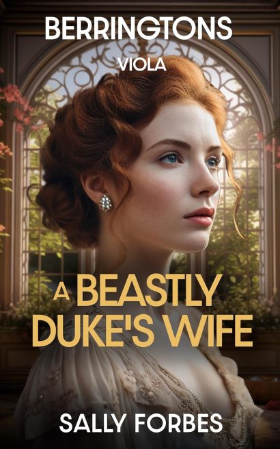 A Beastly Duke’s Wife: A Historical Regency Romance Novel (BERRINGTONS Book 1)