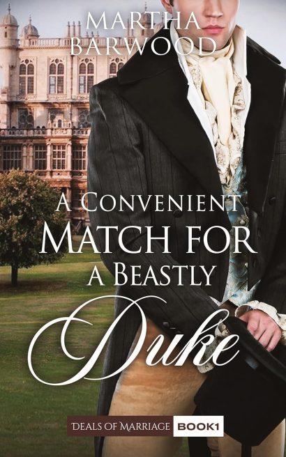 A Convenient Match for a Beastly Duke: A Clean Historical Regency Romance Book (Deals of Marriage 1)