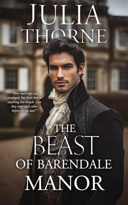 The Beast of Barendale Manor: A Historical Regency Romance Novel