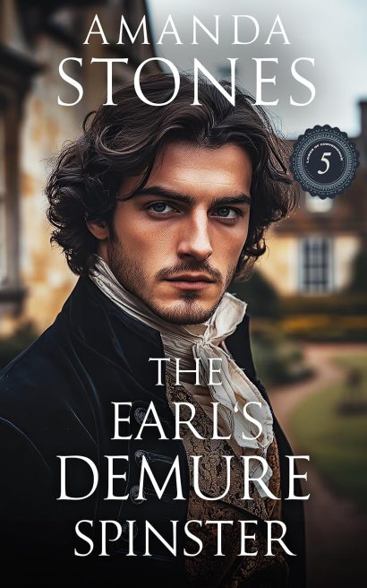 The Earl’s Demure Spinster: A Historical Regency Romance Novel (Lords of Convenience Book 5)