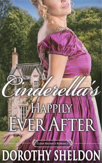 Cinderella's Happily Ever After: A Historical Regency Romance Book (Perfect Matches in a Great Civility 4)