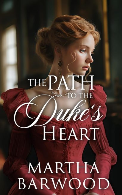 The Path to the Duke's Heart: A Historical Regency Romance Book