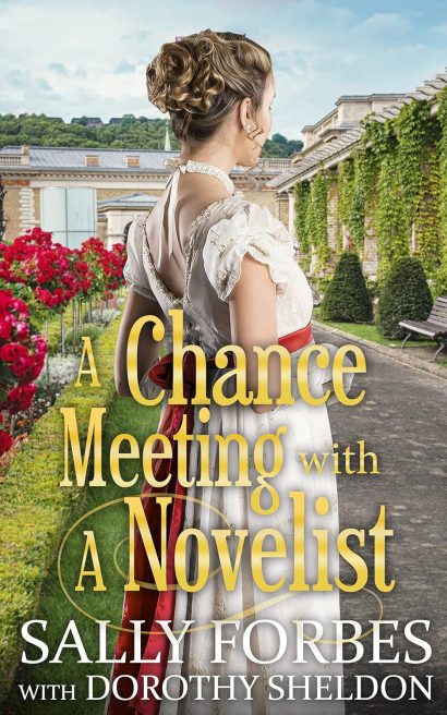 A Chance Meeting with a Novelist: A Clean & Sweet Regency Historical Romance Book (Perfect Matches in a Great Civility 5)