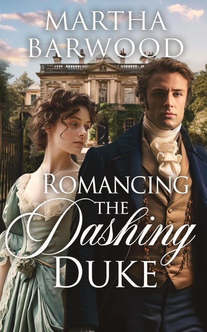 Romancing the Dashing Duke: A Historical Regency Romance Book (Broken Hearts' Redemption 8)