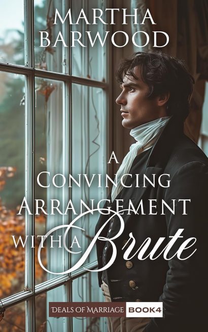 A Convincing Arrangement with a Brute: A Historical Regency Romance Book (Deals of Marriage 4)