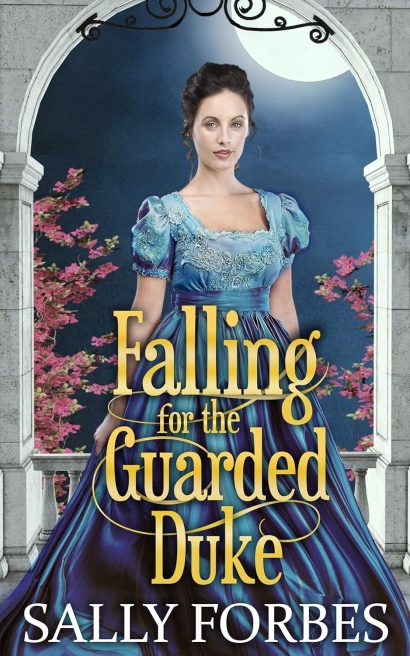 Falling For The Guarded Duke: A Historical Regency Romance Book (Falling for Dashing Dukes 1)
