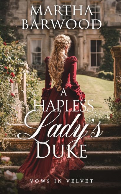 A Hapless Lady’s Duke: A Historical Regency Romance Book (Vows in Velvet 1)