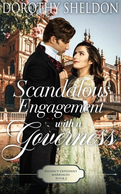 Scandalous Engagement with a Governess: A Historical Regency Romance Novel (Regency Expedient Marriages Book 2)