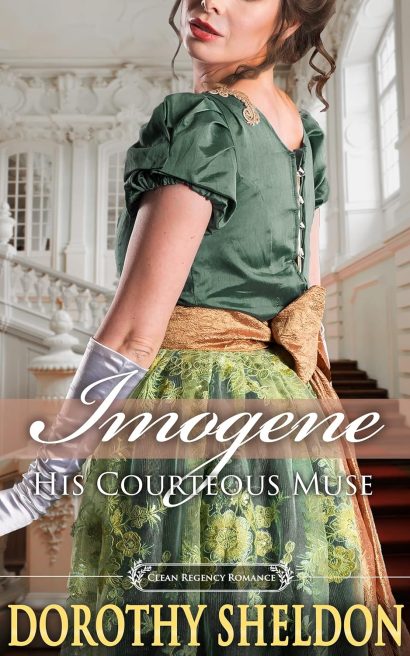 Imogene, his Courteous Muse: A Historical Regency Romance Novel (Ethereal Regency Ladies Book 3)