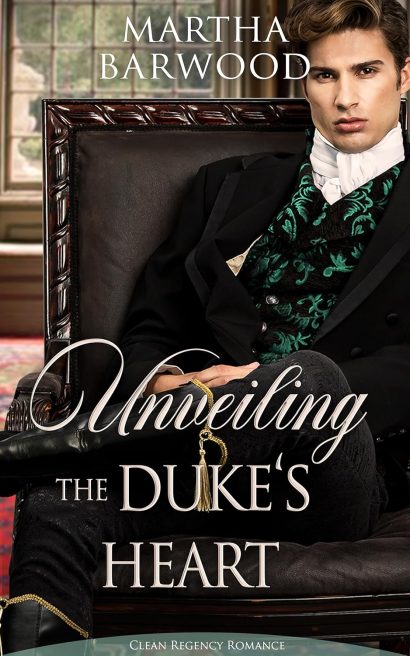 Unveiling the Duke's Heart: A Clean Historical Regency Romance Book