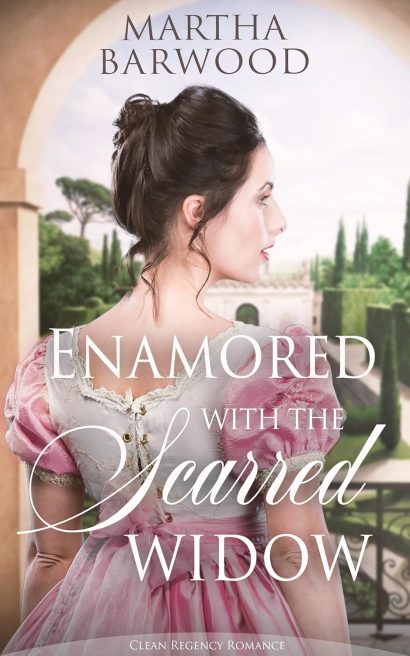 Enamored with the Scarred Widow: A Clean Historical Regency Romance Book (Broken Hearts' Redemption 5)