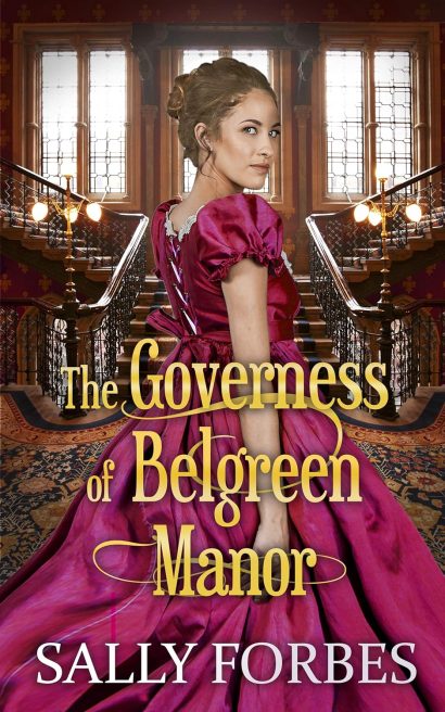 The Governess of Belgreen Manor: A Clean & Sweet Regency Historical Romance Book (Once Upon a Governess 2)