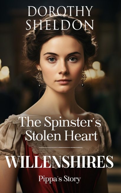 The Spinster’s Stolen Heart: A Historical Regency Romance Novel (Willenshires Book 5)