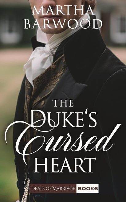 The Duke’s Cursed Heart: A Historical Regency Romance Book (Deals of Marriage 6)
