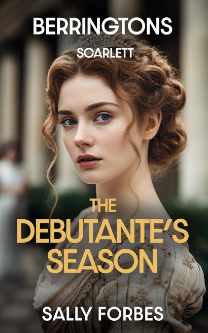 The Debutante’s Season: A Historical Regency Romance Novel (BERRINGTONS Book 2)