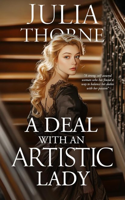 A Deal with an Artistic Lady: A Historical Regency Romance Novel (Marriage Deals Book 2)
