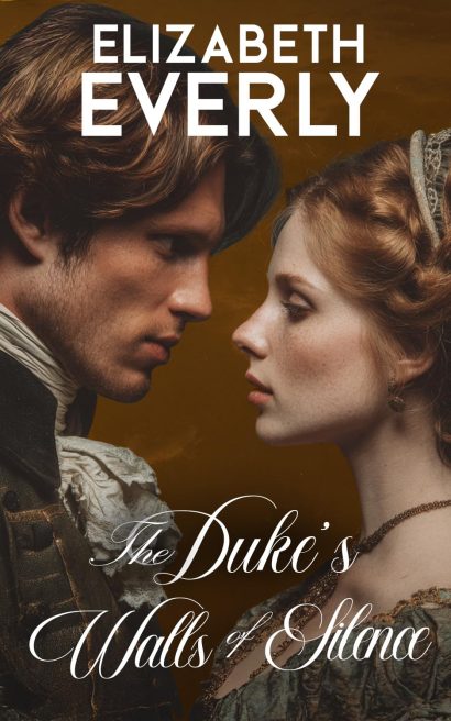 The Duke's Walls of Silence: A Historical Romance Novel (Teatime Vows Book 2)