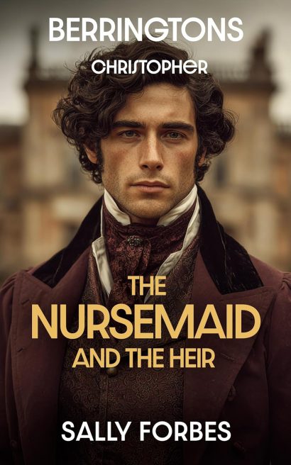 The Nursemaid and the Heir: A Historical Romance Novel (BERRINGTONS Book 3)