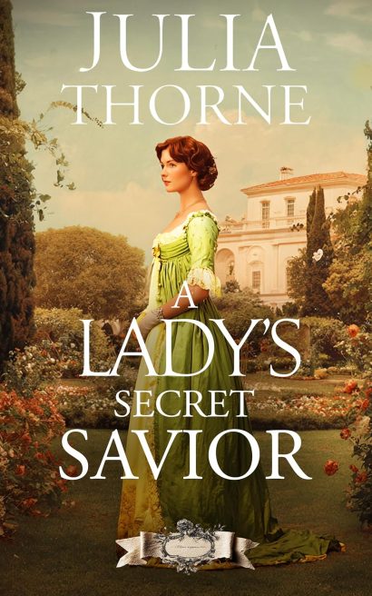 A Lady’s Secret Savior: A Historical Romance Novel (Daughters of the Season Book 1)