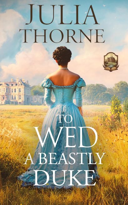 To Wed a Beastly Duke: A Historical Regency Romance Novel (Affairs of Honor Book 2)
