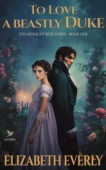 To Love a Beastly Duke: A Historical Regency Romance Novel (The Midnight Rose Dukes Book 1)