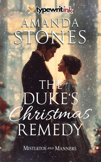 The Duke’s Christmas Remedy: A Historical Regency Romance Novel (Mistletoe and Manners Book 4)