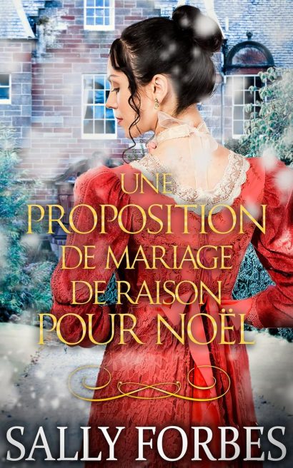 Une Proposition de Mariage de Raison pour Noël: Une Romance Historique (Demandes en Mariage Pendant de Noël t. 3) (French Edition)