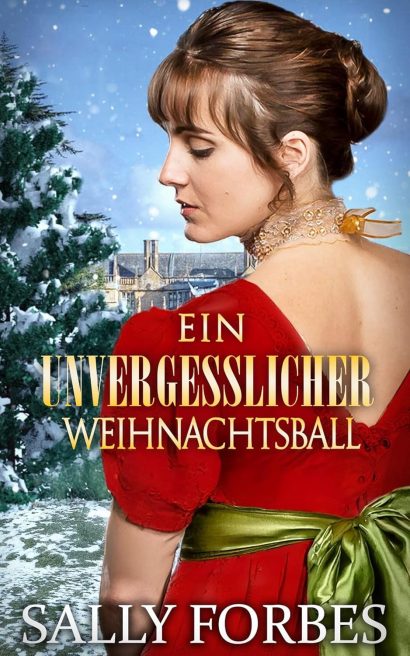 Ein unvergesslicher Weihnachtsball: Historischer Regency Romance Roman (Heiratsanträge zur Weihnachtszeit 1) (German Edition)