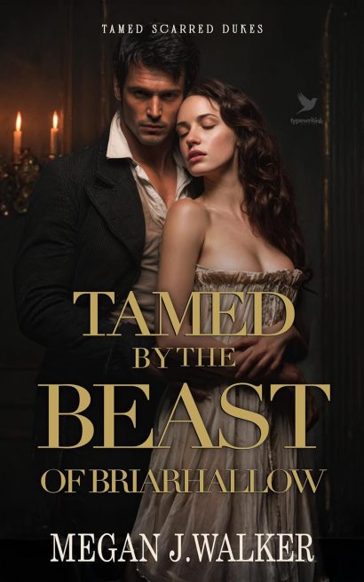 Tamed by the Beast of Briarhallow: A Historical Steamy Regency Romance Novel (Tamed Scarred Dukes Book 1)