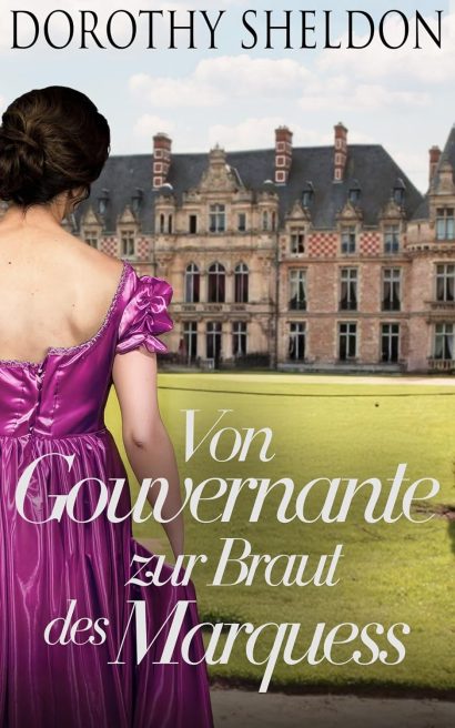 Von Gouvernante zur Braut des Marquess: Historischer Regency Romance Roman (Zweckheiraten in der Regentschaft 6) (German Edition)