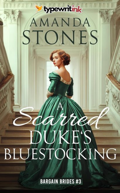 A Scarred Duke’s Bluestocking: A Historical Regency Romance Novel (Bargain Brides Book 3)