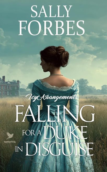Falling for a Duke in Disguise: A Historical Regency Romance Book (Icy Arrangements 2)