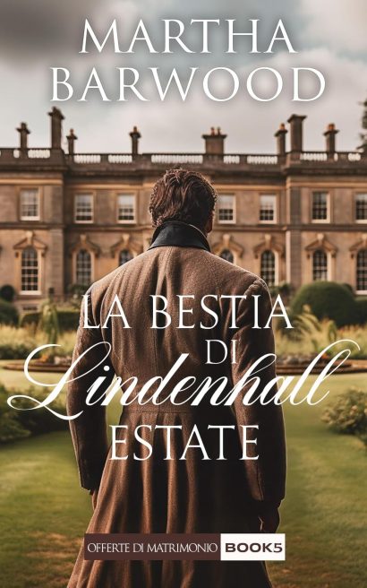 La Bestia di Lindenhall Estate: Un romanzo storico d'amore Regency (Italian Edition)