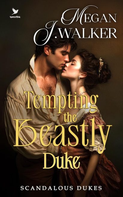 Tempting the Beastly Duke: A Steamy Historical Regency Romance Novel (Scandalous Dukes Book 2)