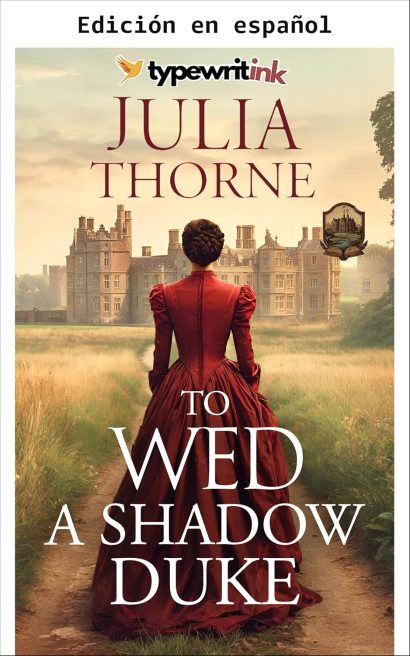 Casarse con un Duque de las Sombras: Una Novela de Romance Histórico Regencia (Asuntos de Honor nº 5) (Spanish Edition)