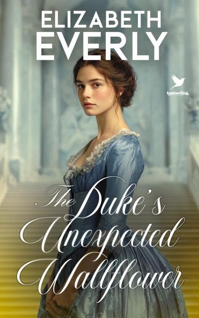 The Duke’s Unexpected Wallflower: A Historical Regency Romance Novel (Unexpected Brides Book 4)