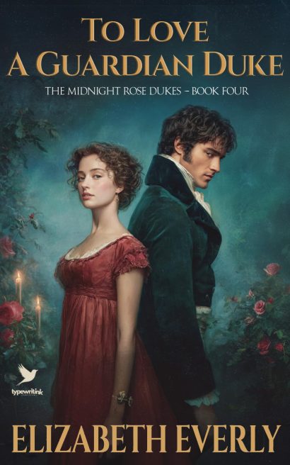 To Love a Guardian Duke: A Historical Regency Romance Novel (The Midnight Rose Dukes Book 4)
