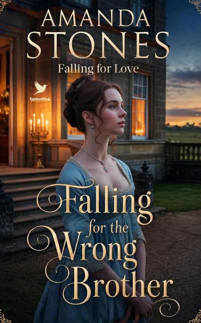 Falling for the Wrong Brother: A Historical Regency Romance Novel (Falling for Love Book 1)
