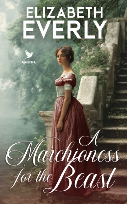 A Marchioness for the Beast: A Historical Regency Romance Novel (Unexpected Brides Book 5)