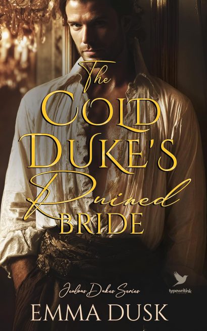 The Cold Duke's Ruined Bride: A Historical Steamy Regency Romance Novel (Jealous Dukes Book 2)