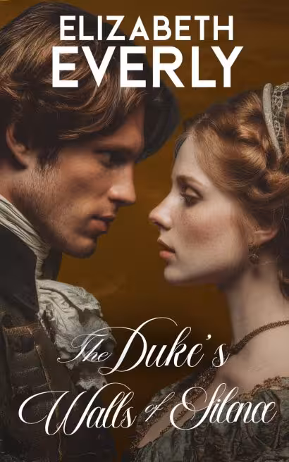 The Duke's Walls of Silence: A Historical Romance Novel (Teatime Vows Book 2)